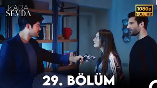 Kara Sevda 29 Bölüm FULL HD [upl. by Aniuqal]