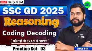 SSC GD 2025  SSC GD Coding Decoding Class 3  SSC GD Reasoning Practice Set Reasoning by Ajay Sir [upl. by Dlanod]