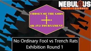 No Ordinary Fool vs Trench Rats Exhibition Round 1  Nebulous Fleet Command [upl. by Gerk593]