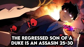 The Regressed Son of A Duke is an Assassin Part 5  Chapter 2530 [upl. by Lenno]