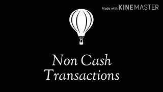 Cash and Non cash Transactions for level 2 [upl. by Stempien]