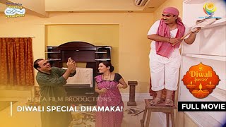 Diwali Special Dhamaka  FULL MOVIE  Taarak Mehta Ka Ooltah Chashmah Ep 50 to 54 [upl. by Rahas690]