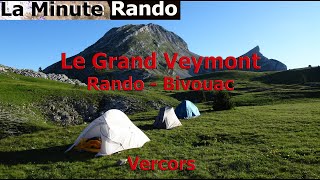 Grand Veymont  Randonnée bivouac  Vercors [upl. by Ridglea]