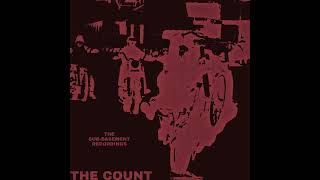 The Count  The SubBasement Recordings [upl. by Euqimod]