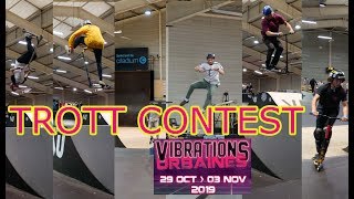 Trott Freestyle Contest aux Vibrations Urbaines 2019 [upl. by Burnight]