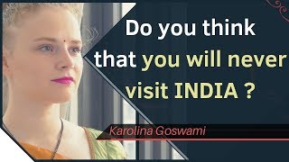 Do you think that you will never visit India  Karolina Goswami [upl. by Elleinwad578]