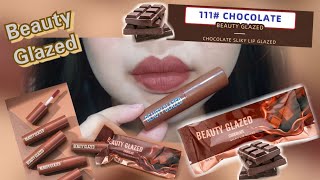 Beauty Glazed Chocolate Silky Lip Glazed in the shade 111 Chocolate 🍫  Lip Swatch [upl. by Anibur]