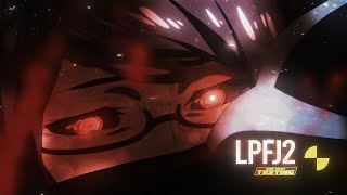 LPFJ2 AMV  4K [upl. by Emanuela]