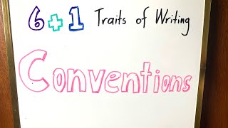 Conventions  61 Traits of Writing [upl. by Adeline]