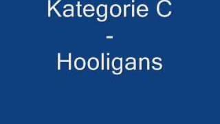 Kategorie C  Hooligans [upl. by Riccardo]