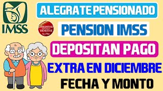 📌💲Gran aviso🎉Alégrate pensionados del IMSS depositan 47000 pesos extra en pago de diciembre 2024 [upl. by Red]