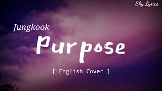 Jungkook  Purpose  LYRICS [upl. by Vinaya]