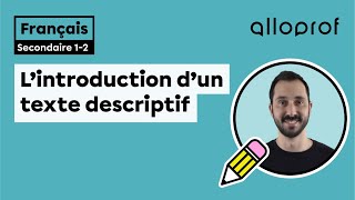 L’introduction d’un texte descriptif  Français  Alloprof [upl. by Ddarb]