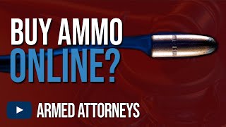 Buy Ammo Online and Stay Legal [upl. by Oiznun985]