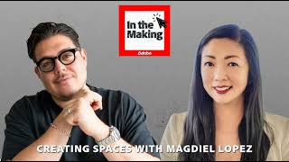 Creating Spaces with Magdiel Lopez [upl. by Adlemy]