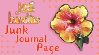 Just Breathe Junk Journal Page [upl. by Lotta]