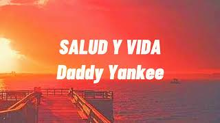 Salud y Vida Daddy Yankee w lyrics TikTok [upl. by Pelmas]