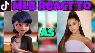 MLB react to Marinette as Ariana Grande  Gacha Club [upl. by Eoin59]