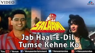 Jab HaalEDil Tumse Kehne Ko Salaami [upl. by Ycnej]