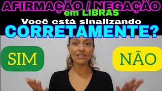 Dica de LIBRAS  Frases na forma AFIRMATIVA e NEGATIVA  Sinal de SIM e NÃO [upl. by Timmie]