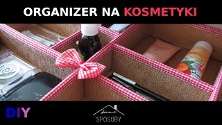 Organizer na kosmetyki  DIY [upl. by Dleifrag]