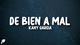 Kany García  De Bien a Mal LetraLyrics [upl. by Auop]