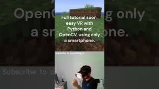 Minecraft in Virtual Reality Using Python and OpenCV minecraft motiondetection opencv python [upl. by Mallon]