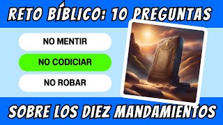 RETO BÍBLICO 10 Preguntas ESENCIALES sobre LOS DIEZ MANDAMIENTOS [upl. by Repooc]