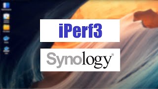 iPerf3 na Synology  instalacja krok po kroku [upl. by Isolt352]