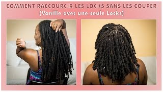 TUTO2 Comment raccourcir les locks sans les couper vanille avec une seule locks [upl. by Forras]