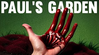 Pauls Garden  A Horticultural Horror Film [upl. by Xel]