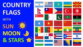 Country Flags with the Sun 🌞 Moon🌛 Stars 🌟🌟 Fun Learning for Babies amp Kids 🌍 World Flags 1 [upl. by Valenta252]