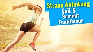 STRAVA ANLEITUNG Teil 5 Welche Summit Funktionen gibt es [upl. by Had]