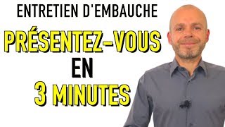 PRÉSENTEZVOUS EN 3 MINUTES  PARLEZMOI DE VOUS ENTRETIEN DEMBAUCHE Simulation Exemples Réponses [upl. by Harri]