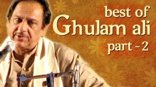 Best Of Ghulam Ali Songs  Part 2  Hit Ghazal Collection [upl. by Anawd]