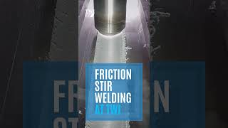 Friction Stir Welding in Action 🎬 [upl. by Haleelahk586]