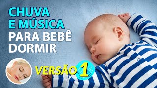 Som de CHUVA e MÚSICA para BEBÊ DORMIR RÁPIDO 2h00 [upl. by Lindholm]