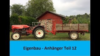 Eigenbau Anhänger für Kleintraktoren Teil 12 [upl. by Adnoluy73]