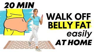 20 Minute Walking Exercises to Lose Belly Fat  Walk at Home [upl. by Dnumsed]