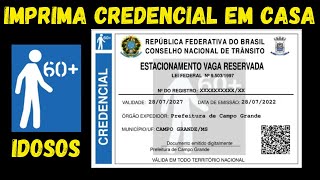 ⚠️ SAIBA COMO IMPRIMIR A CREDENCIAL DO IDOSO EM CASA [upl. by Pulchi467]