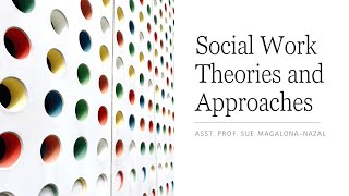 Social Work Theories and Approaches [upl. by Morganne]