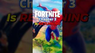 Fortnite Chapter 3 is RETURNING fortnite gaming shorts [upl. by Aehc798]