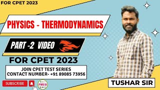 CPET 2023 PHYSICS MISSION  THERMDYNAMICS PART2  LAST SHOT VIDEO [upl. by Boykins]