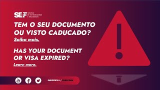 SEF  Tem o seu Documento ou Visto Caducado Saiba mais [upl. by Edsel]