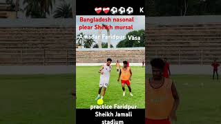 Sheikh mursaleen Faridpur everyone youtubeshorts shortvideo football bangladesh bff ⚽❤️‍🩹 [upl. by Tloh]