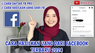 CARA HASILKAN UANG DARI FACEBOOK TERBARU 2024 ❗️ TUTORIAL DAFTAR FB PROFESIONAL  CARA DAFTAR FB PRO [upl. by Matrona75]