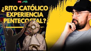 Rito CATÓLICO o Experiencia PENTECOSTAL [upl. by Lidda]