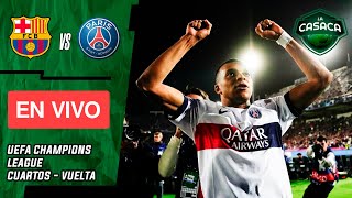 🚨 BARCELONA vs PSG EN VIVO 🔥 UEFA CHAMPIONS LEAGUE  CUARTOS DE FINAL  VUELTA [upl. by Birck]