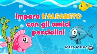 Impara lalfabeto con gli amici pesciolini  Canzoni MelaEducational [upl. by Aselehc]