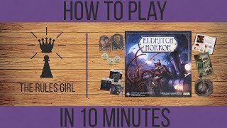 How to Play Eldritch Horror in 10 Minutes  The Rules Girl [upl. by Linad683]